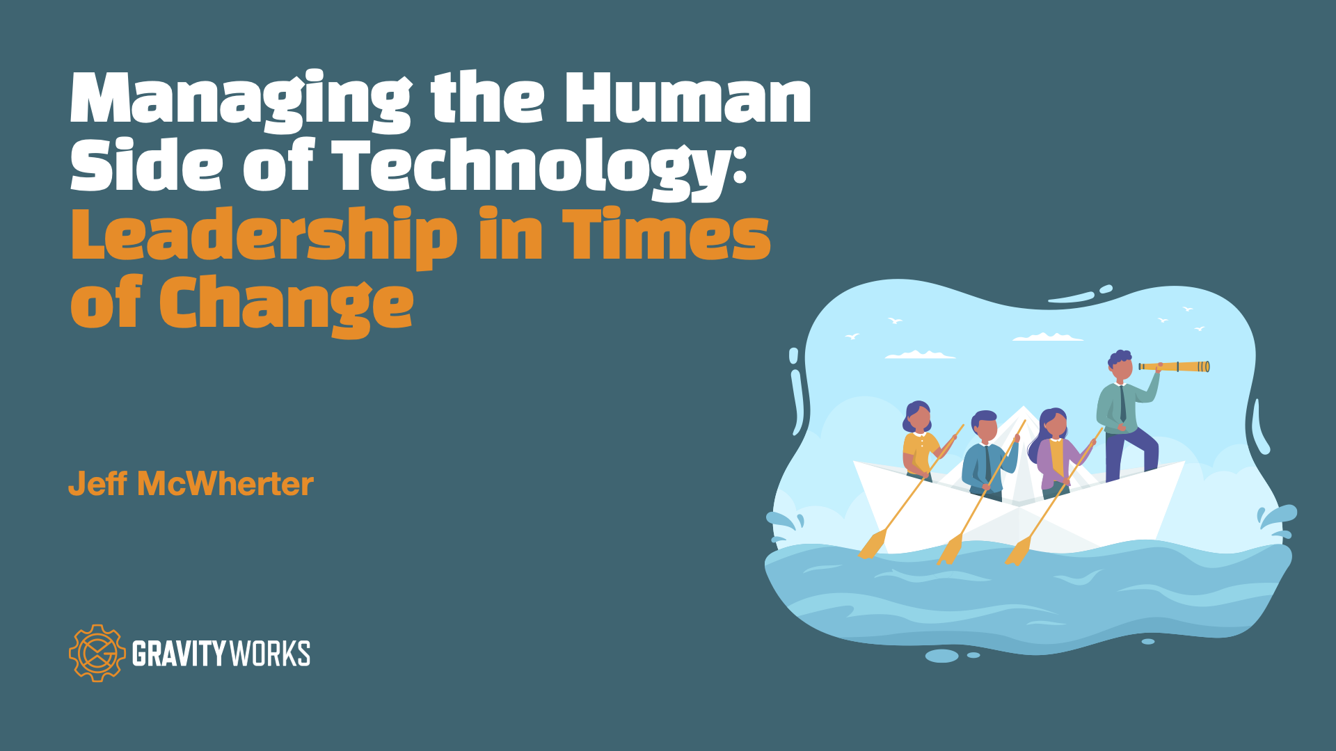 Managing the Human Side of Technology